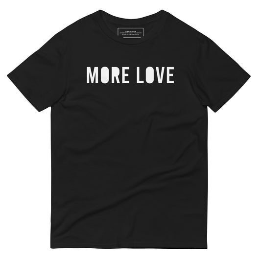 MORE LOVE | Short-Sleeve T-Shirt