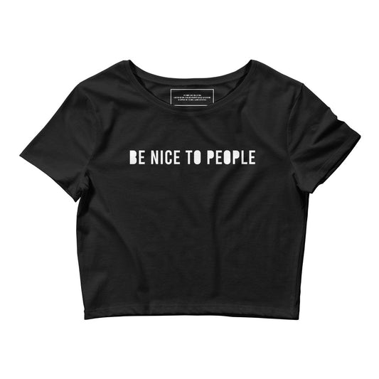 BE NICE TO PEOPLE | Crop Tee